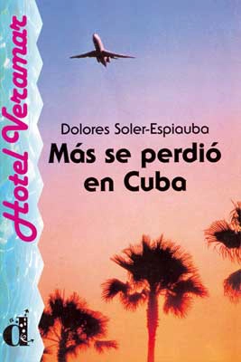 Más se perdió en Cuba