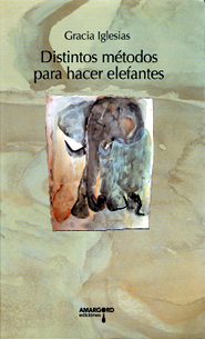 Portada de Distintos métodos para hacer elefantes