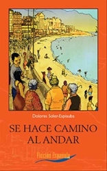 Se hace camino al andar