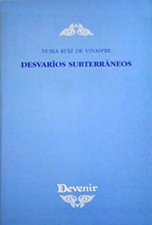 Desvaríos subterráneos
