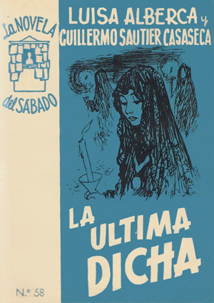 Portada de La última dicha, de Luisa Alberca y Guillermo Sautier Casaseca