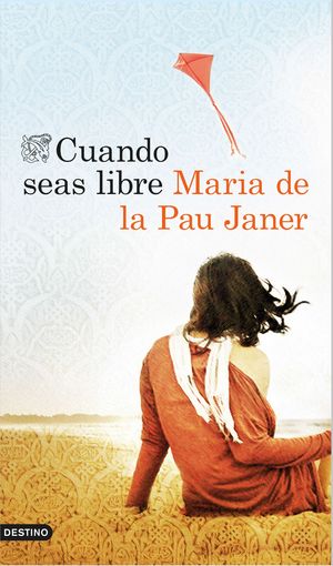 Portada de Cuando seas libre, de María de la Pau Janer