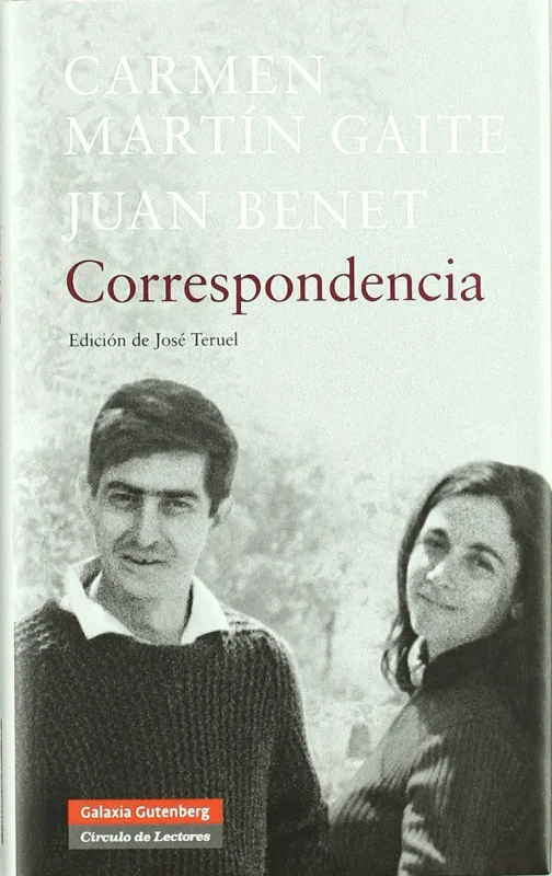 Correspondencia Martín Gaite-Juan Benet