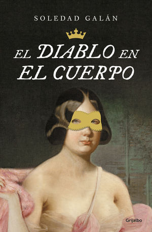 Portada de El diablo en el cuerpo, de Soledad Galán