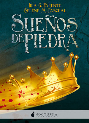 Portada de Sueños de piedra, de Iria G. Parente y Selene M. Pascual