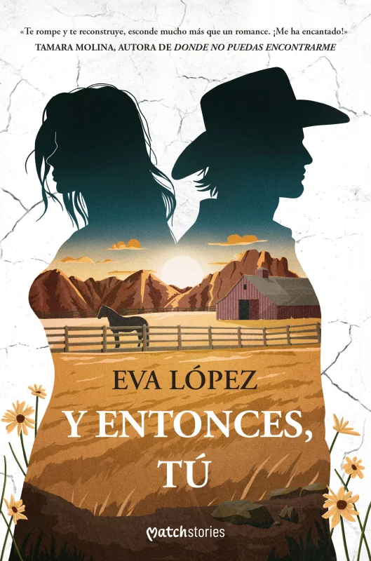 Y entonces, tú