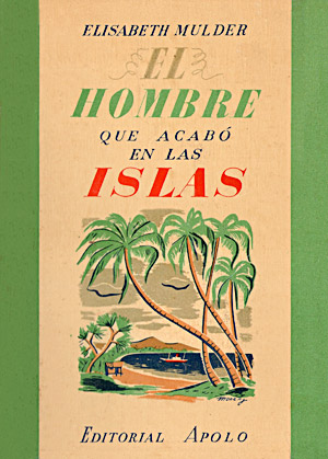 Portada de El hombre que acabó en las islas, de Elisabeth Mulder