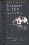 Íbamos a ser reinas