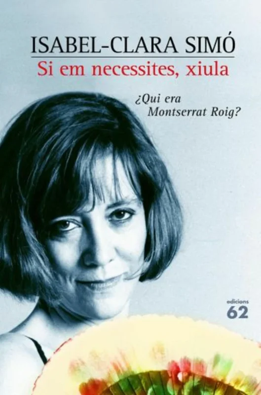 Si em necessites, xiula