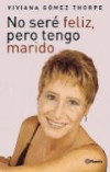 No seré feliz, pero tengo marido
