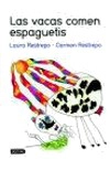 Las vacas comen espaguetis
