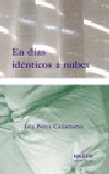 En días idénticos a nubes