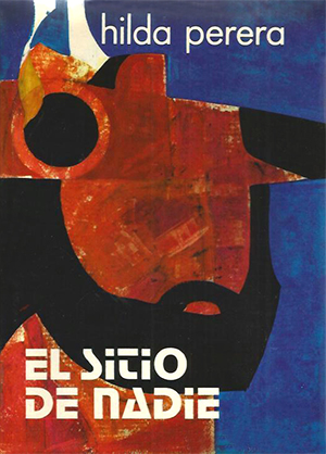Portada de El sitio de nadie, de Hilda Perera Portada de El sitio de nadie, de Hilda Perera