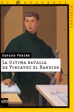 La última batalla de Vincavec el bandido