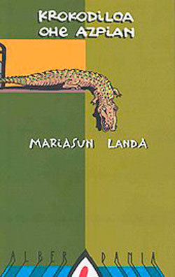 Portada de Krokodiloa ohe azpian, de Mariasun Landa Portada de Krokodiloa ohe azpian, de Mariasun Landa