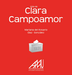 Portada de Vida de Clara Campoamor, de Mariana del Rosario Díaz Portada de Vida de Clara Campoamor, de Mariana del Rosario Díaz