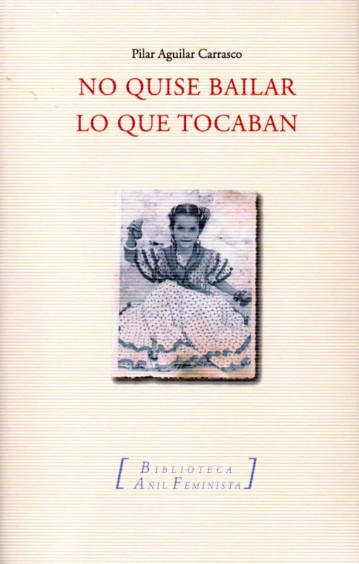 No quise bailar lo que tocaban