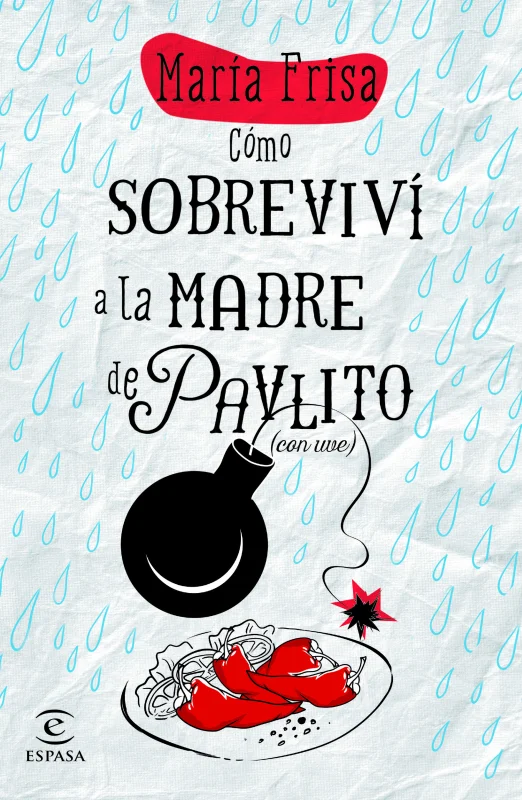 Portada de Cómo sobreviví a la madre de Pavlito (con uve)