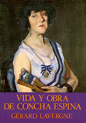 Portada de Vida y obra de Concha Espina, de Gérard Lavergne Portada de Vida y obra de Concha Espina, de Gérard Lavergne