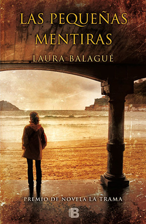 Portada de Las pequeñas mentiras, de Laura Balagué