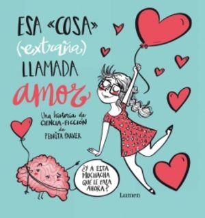 Portada de Esa cosa (extraña) llamada amor, de Pedrita Parker