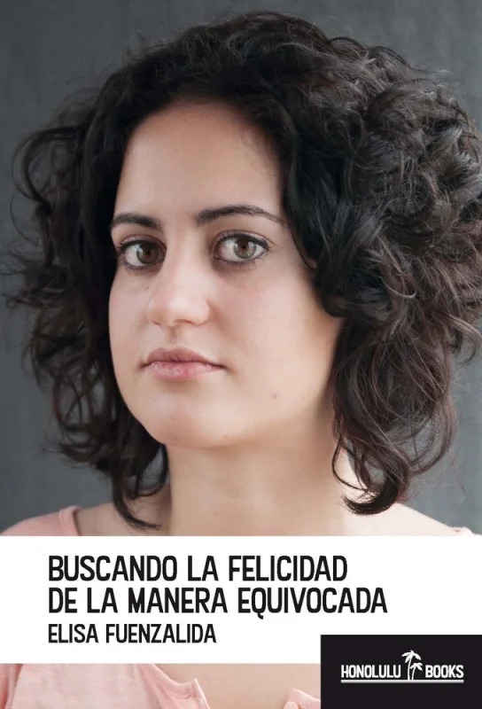 Portada de Buscando la felicidad de manera equivocada