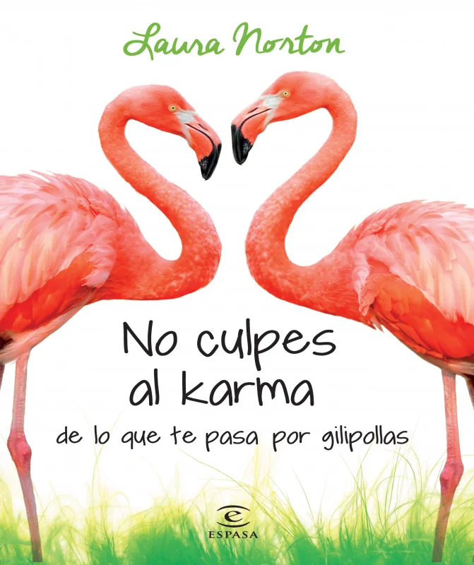 Portada de No culpes al karma de lo que te pasa por gilipollas