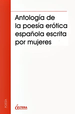 Antología de la poesía erótica española escrita por mujeres
