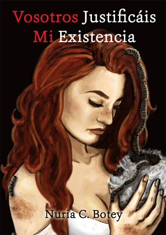 Vosotros justificáis mi existencia