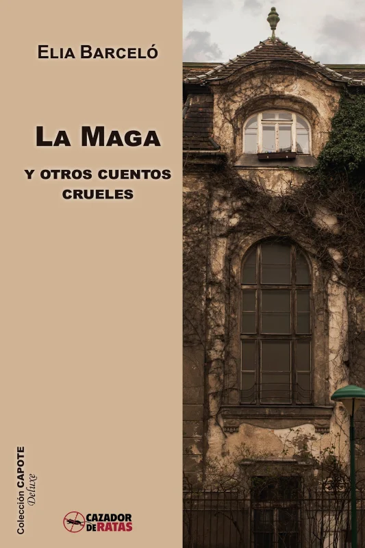 La Maga y otros cuentos crueles