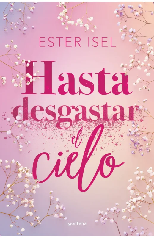 Hasta desgastar el cielo