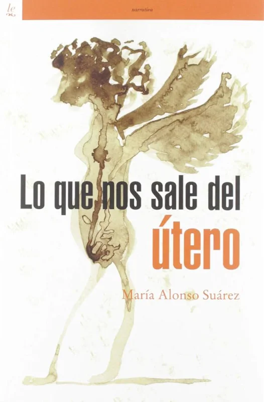 Portada de Lo que nos sale del útero