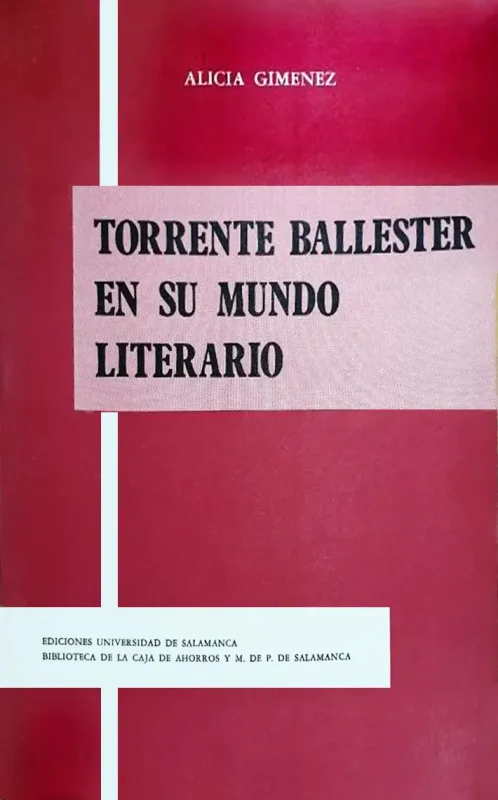 Torrente Ballester en su mundo literario
