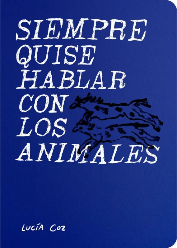 Siempre quise hablar con los animales