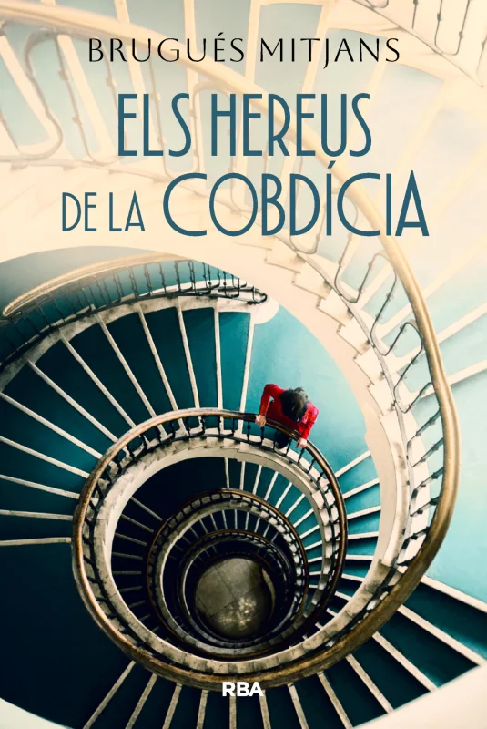 Els hereus de la cobdícia