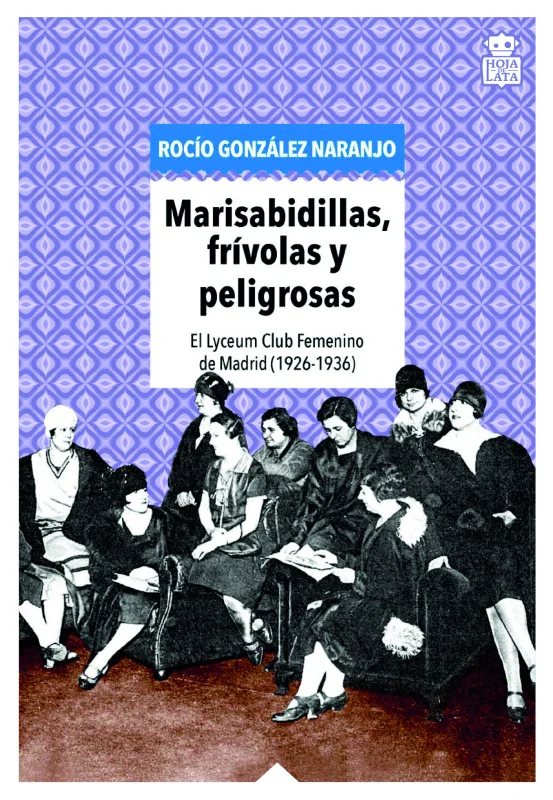 Marisabidillas, frívolas y peligrosas