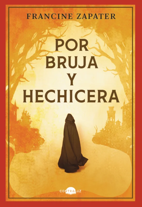Portada de Por bruja y hechicera