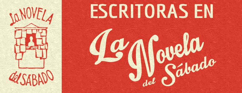 Los libros de La Novela del Sábado y las escritoras