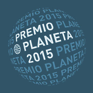 LXIV Premio Planeta 2015